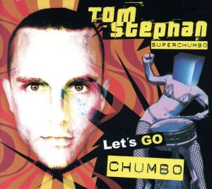 【輸入盤】Let's Go Chumbo！