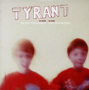 【輸入盤】Tyrant 2-No Shoes No Cake