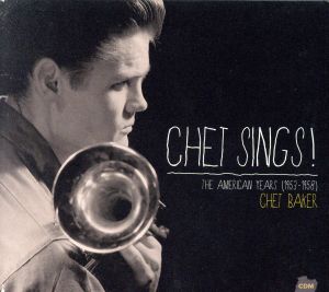 【輸入盤】Chet Sings！ The American Years(1953-1958) (2CD)