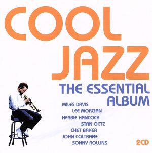 【輸入盤】Cool Jazz: The Essential Album