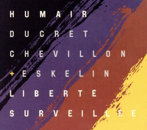 【輸入盤】Liberte Surveillee