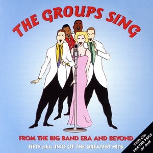 【輸入盤】Groups Sing from the Big Band Era & Beyond