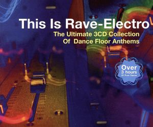 【輸入盤】This Is Rave-Electro