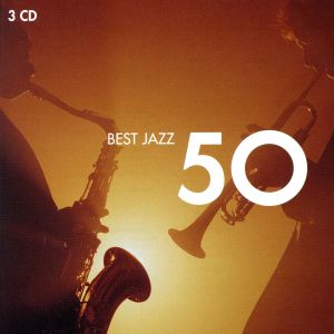 【輸入盤】50 Best Jazz