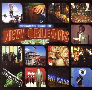 【輸入盤】Beginners Guide to New Orleans