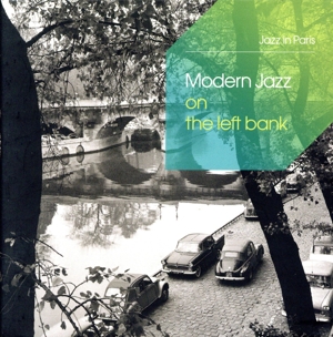 【輸入盤】Modern Jazz on the Left Bank