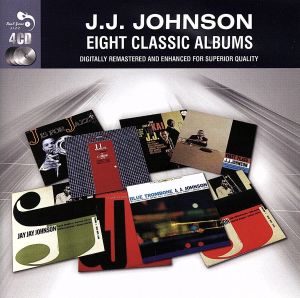 【輸入盤】J.J.Johnson Eight Classic Albums