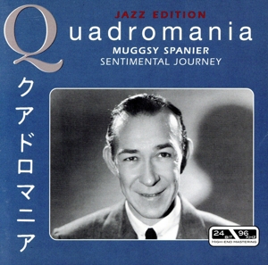 【輸入盤】Quadromania: Muggsy Spanier - Sentimental Journey