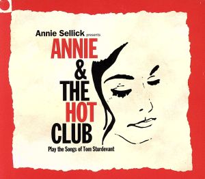 【輸入盤】Annie & the Hot Club (Play the Songs of Tom Sturde