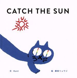 CATCH THE SUN ハラノラかくかたりき