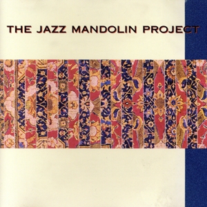 【輸入盤】The Jazz Mandolin Project