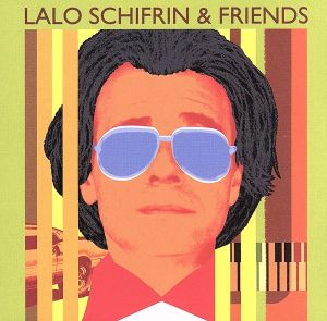 【輸入盤】Lalo Schifrin & Friends