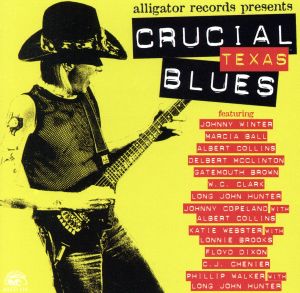 【輸入盤】Crucial Texas Blues