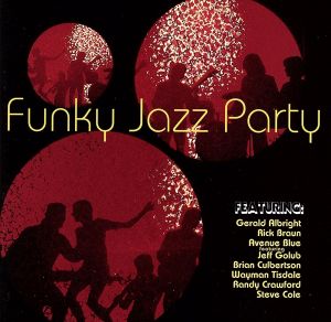 【輸入盤】Funky Jazz Party