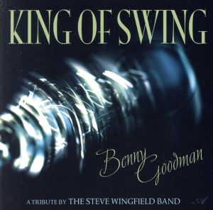 【輸入盤】Benny Goodman: King of Swing