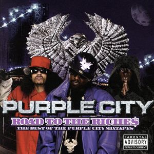 【輸入盤】Road to the Riches: B.O. The Purple City Mixtapes