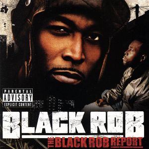 【輸入盤】Black Rob Report