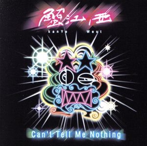 【輸入盤】Can't Tell Me Nothing