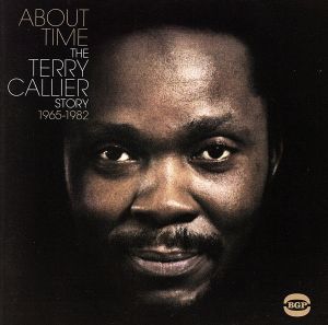 【輸入盤】About Time : The Terry Callier Story 1965-1982
