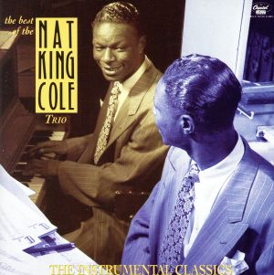 【輸入盤】Nat King Cole Trio: Instrumental Classics