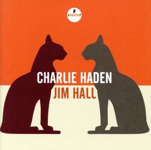 【輸入盤】Charlie Haden & Jim Hall