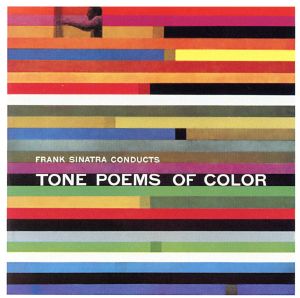 【輸入盤】Frank Sinatra Conducts Tone Poems of Color