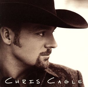 【輸入盤】Chris Cagle