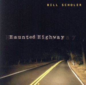 【輸入盤】Haunted Highway