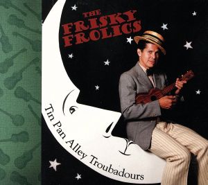 【輸入盤】Tin Pan Alley Troubadours