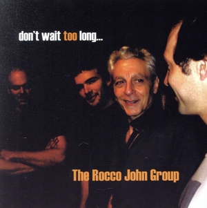 【輸入盤】Don't Wait Too Long