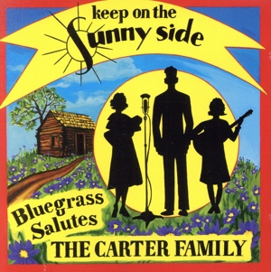 【輸入盤】Carter Family: Keep on the Sunny Side