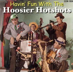 【輸入盤】Havin Fun With the Hoosier Hotshots