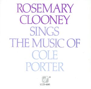 【輸入盤】Rosemary Clooney Sings the Music of Cole Porter