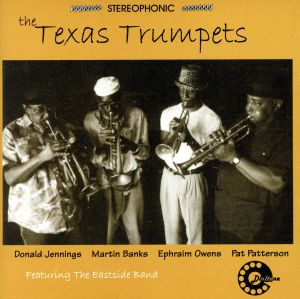 【輸入盤】Texas Trumpets Featuring the Eastside Band