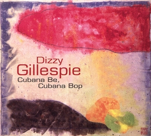 【輸入盤】Cubana Be, Cubana Bop