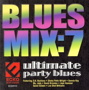 【輸入盤】Vol. 7-Blues Mix: Ultimate Party Blues