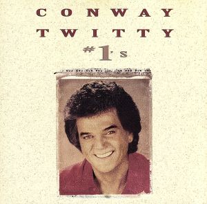 【輸入盤】Conway Twitty's Number 1's Vol