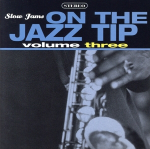 【輸入盤】Vol. 3-on the Jazz Tip