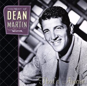 【輸入盤】That's Amore: the Best of Dean Martin