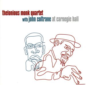 【輸入盤】Thelonious Monk Quartet with John Coltrane at Carnegie Hall