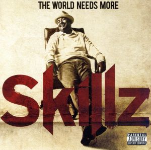 【輸入盤】World Needs More Skillz