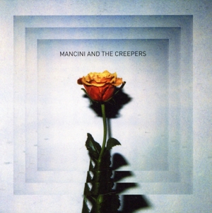 【輸入盤】Mancini & the Creepers