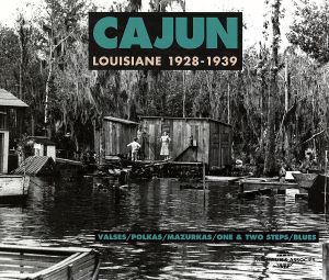 【輸入盤】Cajun Louisiane 1928-1939