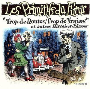 【輸入盤】Trop De Routes Trop De Trains