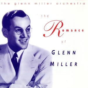 【輸入盤】The Romance of Glenn Miller