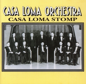 【輸入盤】1929-30 Casa Loma Stomp