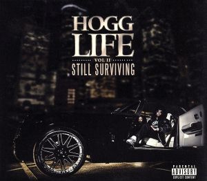 【輸入盤】Hogg Life: 2 Still Surviving