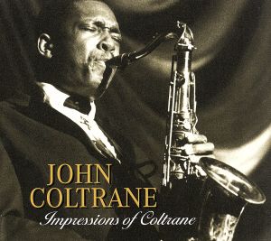 【輸入盤】Impressions of Coltrane