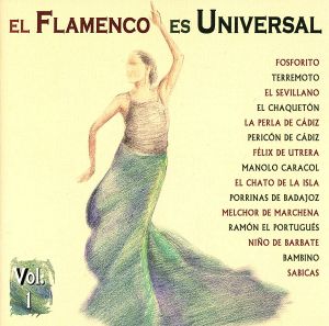 【輸入盤】Vol. 1-El Flamenco Es Universal