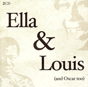 【輸入盤】Ella & Louis (& Oscar Too)